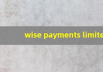 wise payments limited